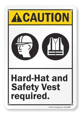 Hard Hat And Safety Vest Required Aluminio 7 X 10