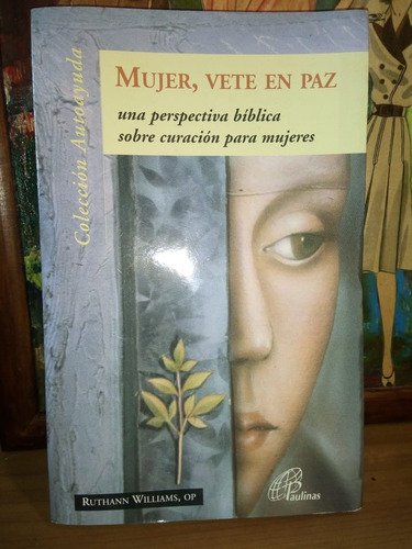 Libro Mujer Vete En Paz Ruthann Williams