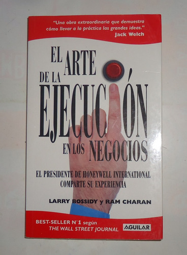 El Arte De La Ejecucion En Los Negocios  Bossidy - Charan