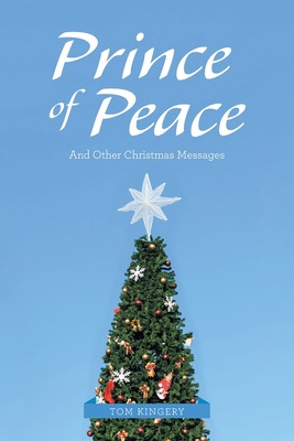 Libro Prince Of Peace: And Other Christmas Messages - Kin...
