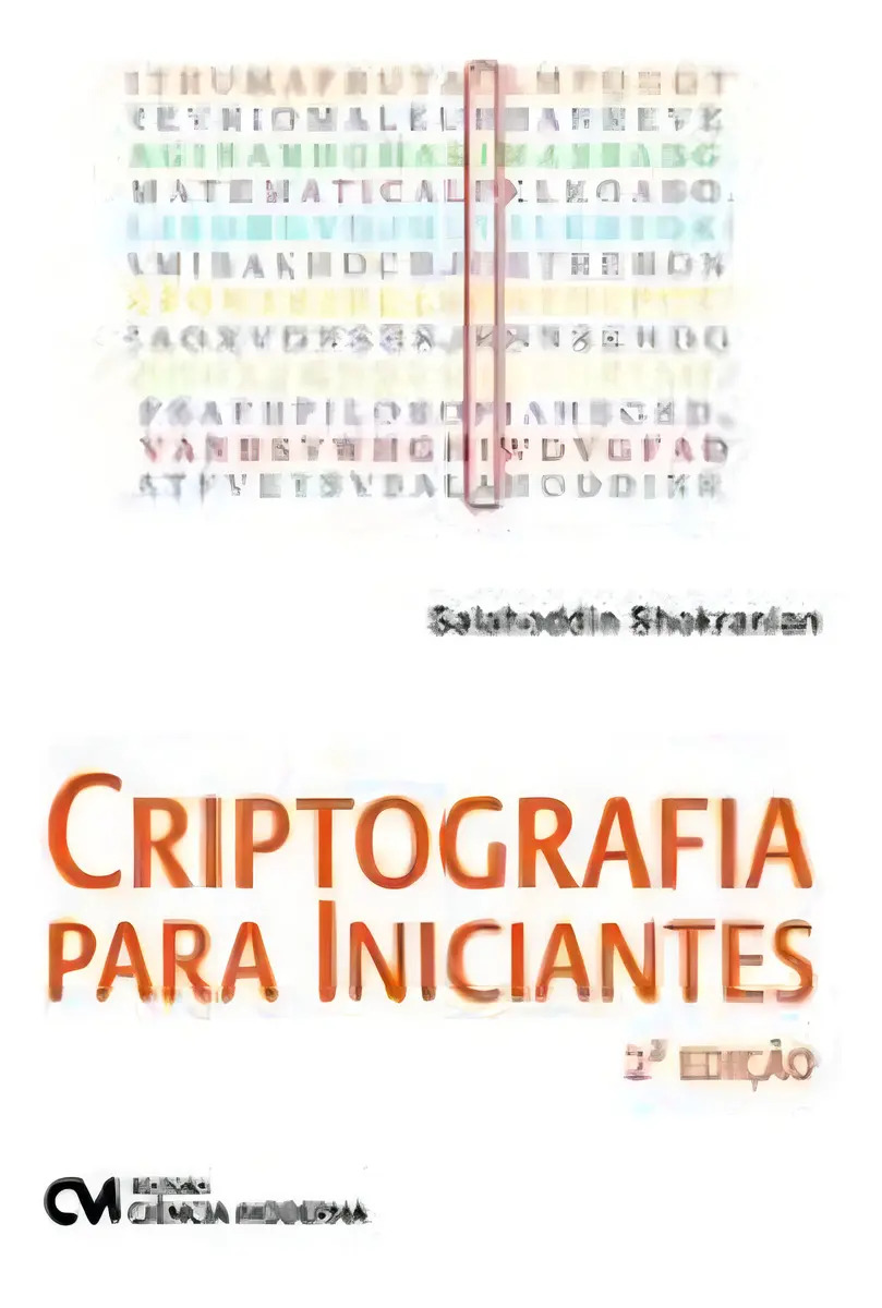 Criptografia Para Iniciantes - 02ed/12, De Shokranian, Salahoddin. Informática E Tecnologia Editorial Ciencia Moderna, Capa Mole, Edição Ciencia Da Computação Em Português, 20