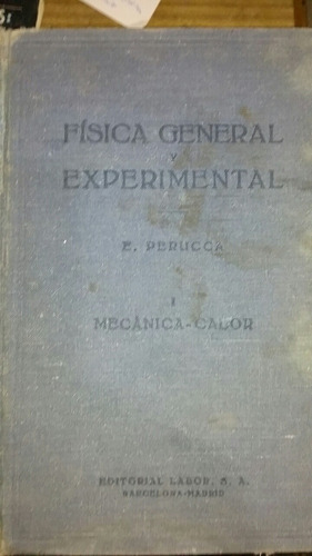 Física General Y Experimental Tomo1 Mecánica Y Calor Perucca