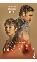 Comprar La chica invisible 1: La chica invisible: Un pueblo. Un asesinato. Un reencuentro., de Blue Jeans. Serie La chica invisible, vol. 1.0. Editorial Booket, tapa blanda, edición 1.0 en español, 2023