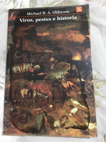 Virus Pestes E Historia Autor Michael B.a Oldstone Editoeial