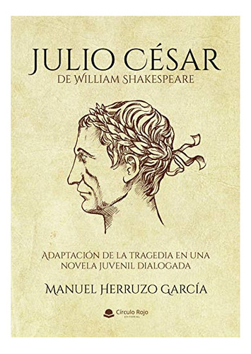 Libro Julio César De William Shakespeare De Manuel Herruzo G