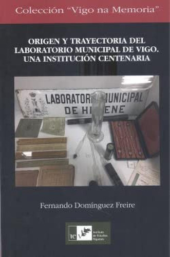 Origen Y Trayectoria Del Laboratorio Municipal De Vigo - Dom