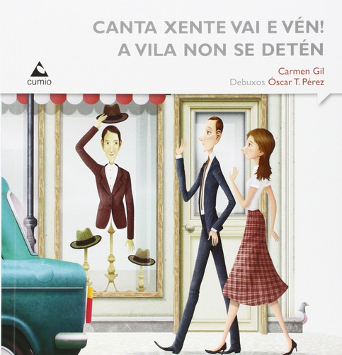 Libro - Canta Xente Vai E Ven! A Vila Non Se Detén 