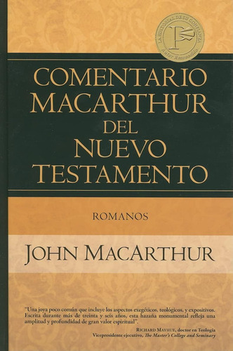 Libro: Romanos (comentario Macarthur Del Nuevo Testamento) (