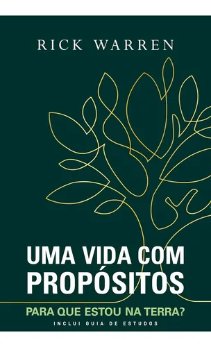 Uma Vida Com Propósitos: Para Que Estou Na Terra?, De Rick Warren. Editorial Editora Vida, Tapa Mole, Edición 1 En Português, 2024