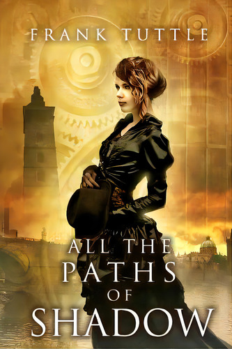 All The Paths Of Shadow, De Tuttle, Frank. Editorial Createspace, Tapa Blanda En Inglés