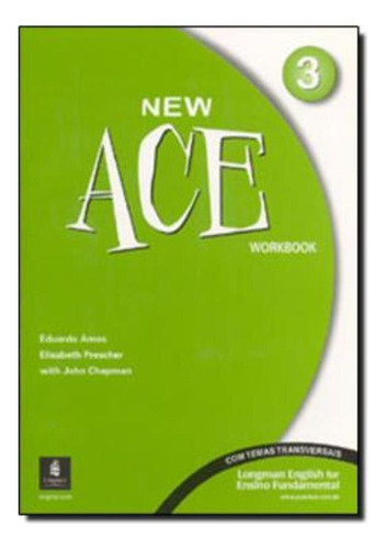 New Ace 3 - Workbook, De Amos, Eduardo. Editora Pearson (importado) Em Inglês Americano