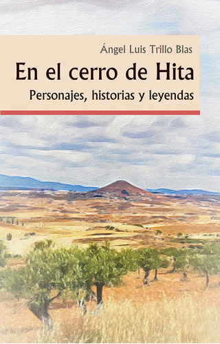 Libro En El Cerro De Hita - Trillo Blas, Ãngel Luis