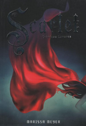 Libro Scarlet  ( Libro 2 De La Saga Cronicas Lunares ) De M