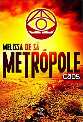 Metrópole - Caos, De Sa, Melissa De. Editora Editora Draco Em Português
