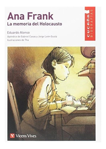 Ana Frank, La Memoria Del Holocausto - Cucaña, de ALONSO  EDUARDO. Editorial Vicens Vives/Black Cat, tapa blanda en español, 2018