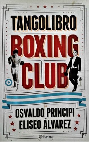Libro Tangolibro Boxing Club Osvaldo Principi Boxeo