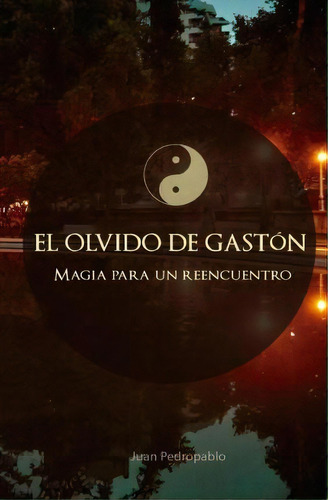 El Olvido De Gast N, De Andres Ceferino Peralta. Editorial Createspace Independent Publishing Platform, Tapa Blanda En Español