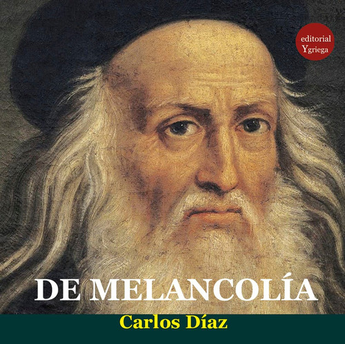 De La Melancolía - Carlos Díaz Hernandez