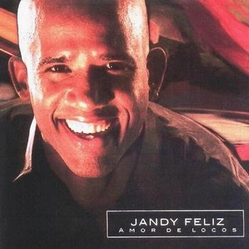 Jandy Feliz - Amor De Locos