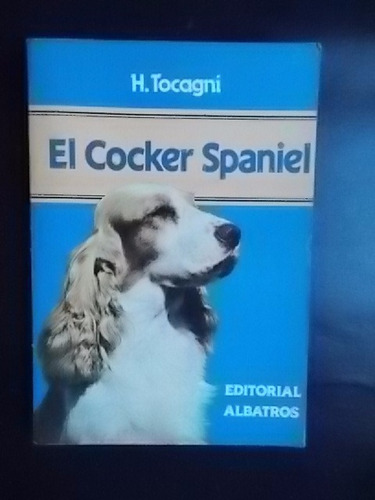 El Cocker Spaniel - H. Tocagni 