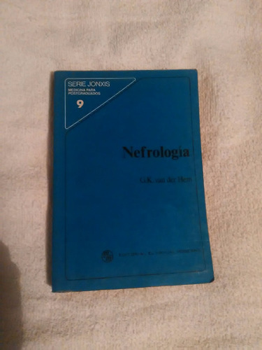 Libro Nefrología, G.k. Van Der Hem.