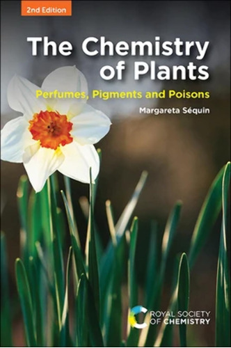 Libro: The Chemistry Of Plants: Perfumes, Pigments And Poiso