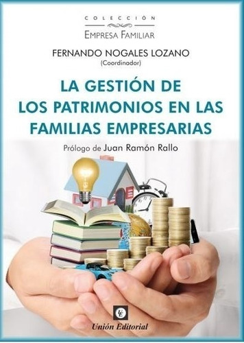 La Gestion De Los Patrimonios En Las Familias Empresarias