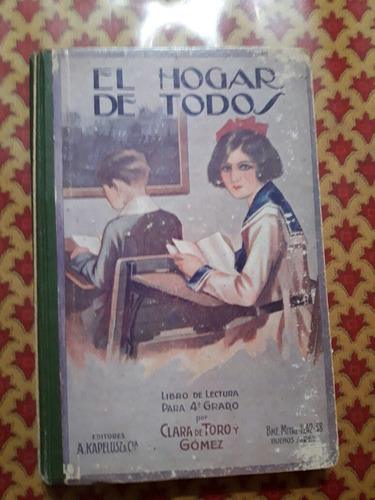 El Hogar De Todos Lectura Para 4° Grado 1931