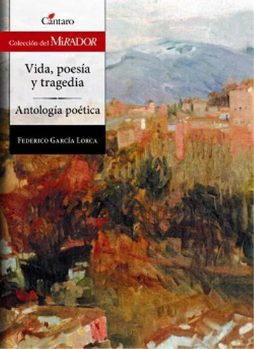 Vida, Poesia Y Tragedia - Antologia Poetica