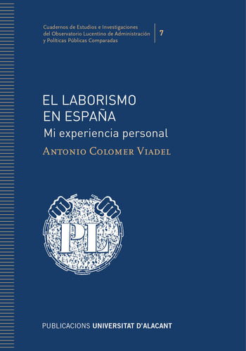 Libro El Laborismo En Espaã±a - Colomer Viadel, Antonio