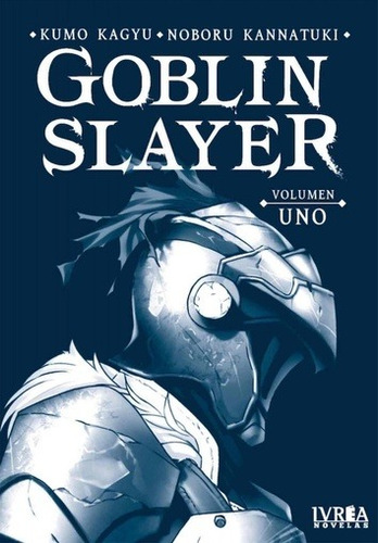 Goblin Slayer (novela) Vol 1 - Kumo Kagyu - Manga - Ivrea