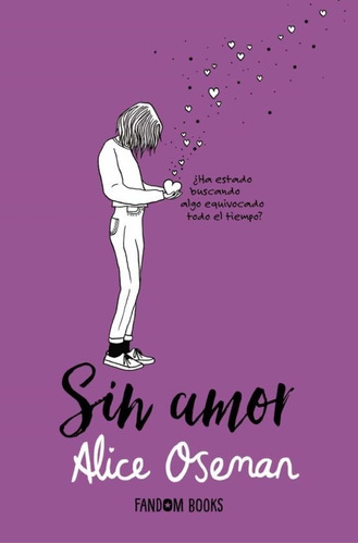 Libro Sin Amor - Oseman, Alice