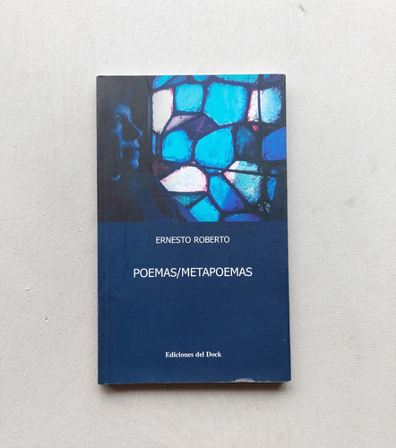 Poemas/metapoemas - Ernesto Roberto, Autografiado