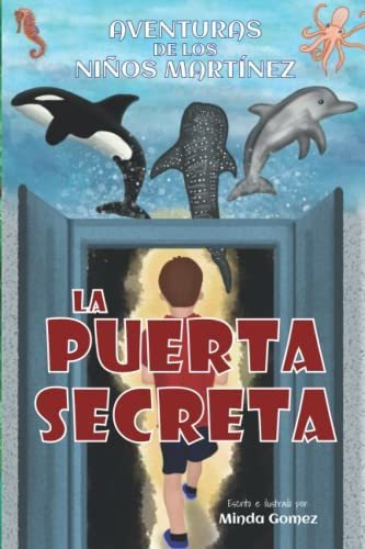 Libro : La Puerta Secreta The Secret Door - Gomez, Minda