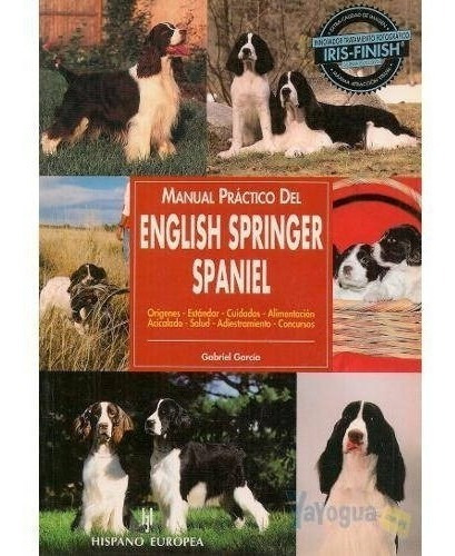 García: Manual Práctico Del English Springer Spaniel