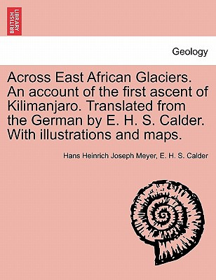 Libro Across East African Glaciers. An Account Of The Fir...