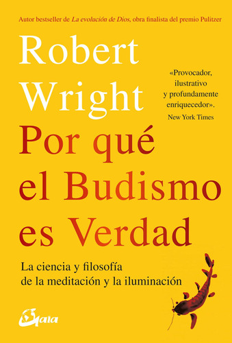 Por Que El Budismo Es Verdad - Robert Wright