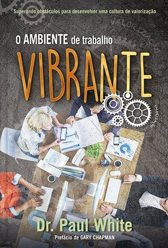 Ambiente De Trabalho Vibrante, O