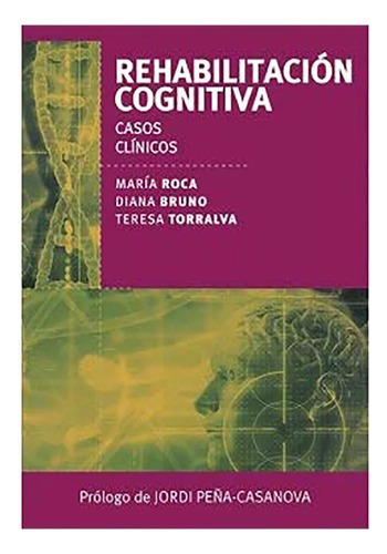 Rehabilitacion Cognitiva Casos Clinc - Roca/bruno/torr - #l