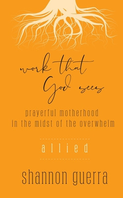 Libro Allied: Prayerful Motherhood In The Midst Of The Ov...