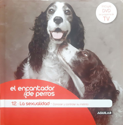 El  Encantador De Perros 12 Carlos  Rodríguez Aguilar Usa 