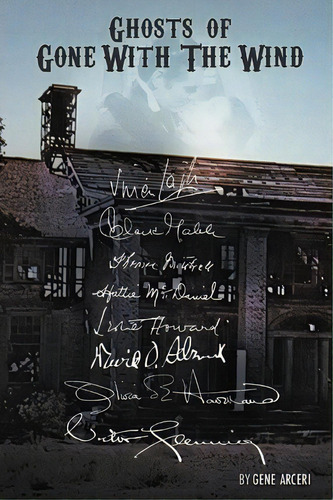 Ghosts Of Gone With The Wind, De Gene Arceri. Editorial Bearmanor Media, Tapa Blanda En Inglés