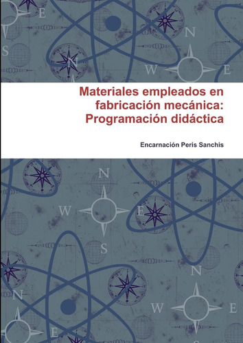 Libro: Materiales Empleados En Fabricación Mecánica: Program