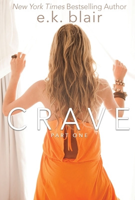 Libro Crave, Part One: Book 1 Of 2 - Blair, E. K.