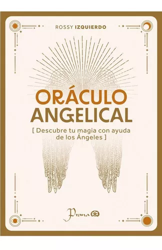 Libro: Oráculo Angelical Autor: Rossy Izquierdo