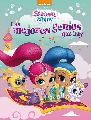 Las mejores genios que hay (Shimmer & Shine. Actividades), de Nickelodeon. Editorial Beascoa, tapa dura en español