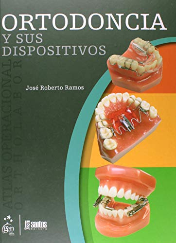 Libro Ortodoncia Y Sus Dispositivos De José Roberto Ramos Ed