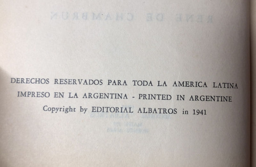 Yo Vi El Derrumbe De Francia - Rene De Chambrun Ed. Albatros (Usado)