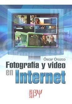 Fotografia Y Video En Internet