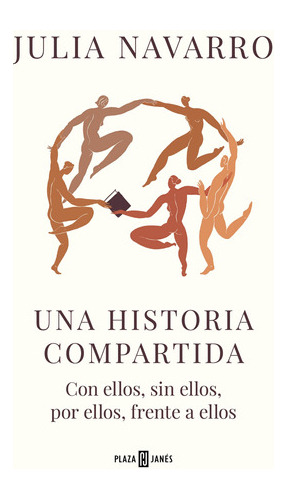 Libro Una Historia Compartida - Julia Navarro